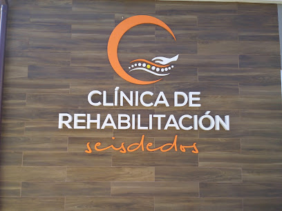 CLINICA DE REHABILITACION SEISDEDOS